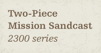 two-piece-mission-sandcast
